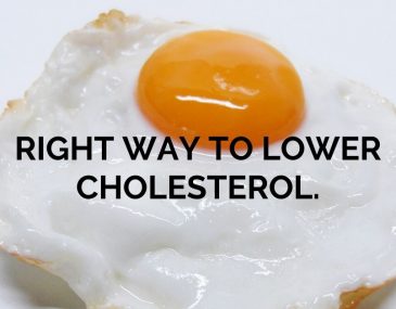 Right way to lower cholesterol.