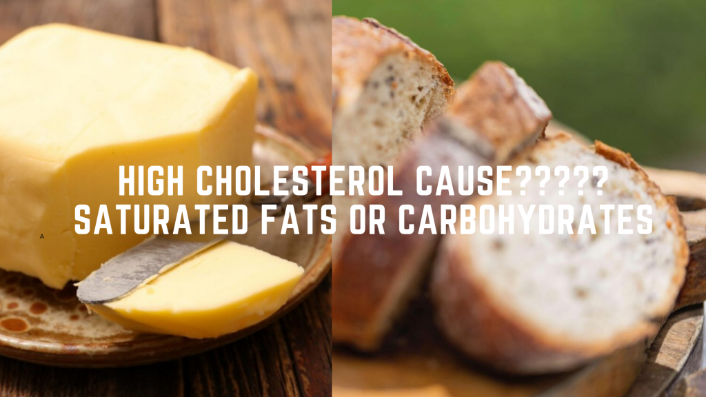 Who is to be blamed? Saturated Fats or Carbohydrates