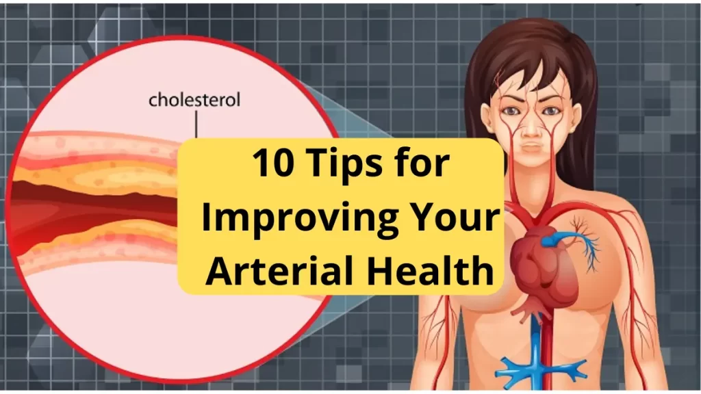 improve arterial health and 10 tips