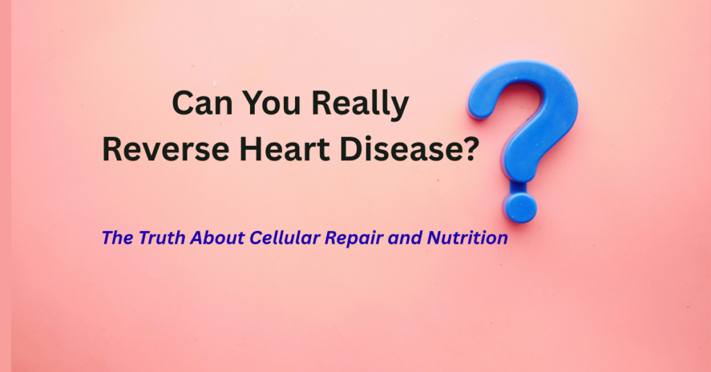image of Can You Really Reverse Heart Disease