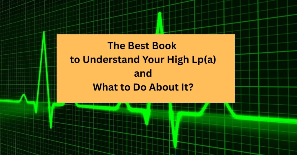 Best Book on Lowering Lp(a) – Dr. Balaram Dhotre